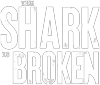 The Shark Is Broken